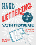 Hand Lettering On The iPad With Procreate