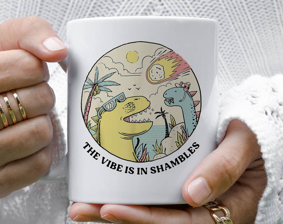 The Vibe Is In Shambles Funny Dinosaur Coffee Mug